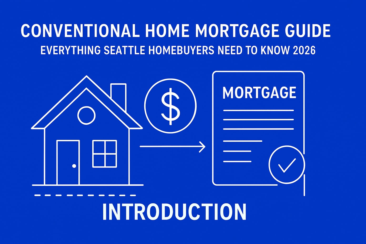 Conventional Home Mortgage Guide: Everything You Need to Know 2026