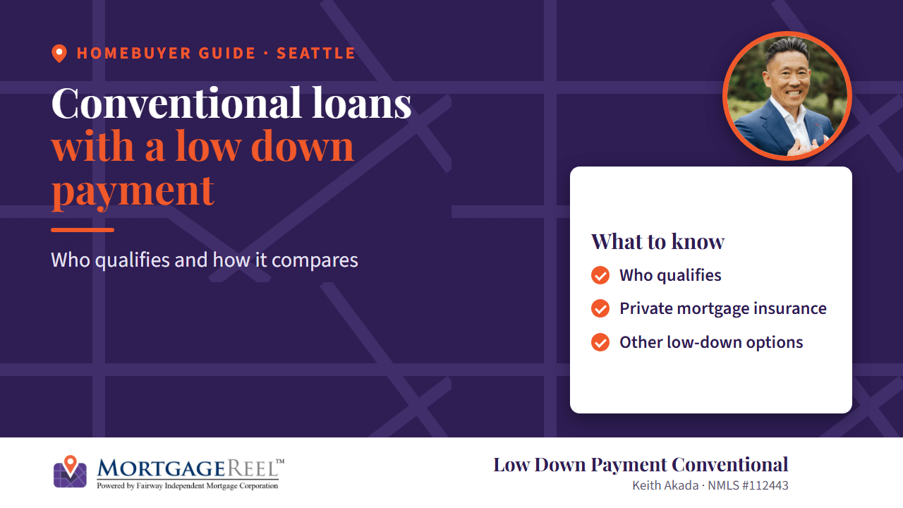 Conventional loans with a low down payment: who qualifies in Seattle