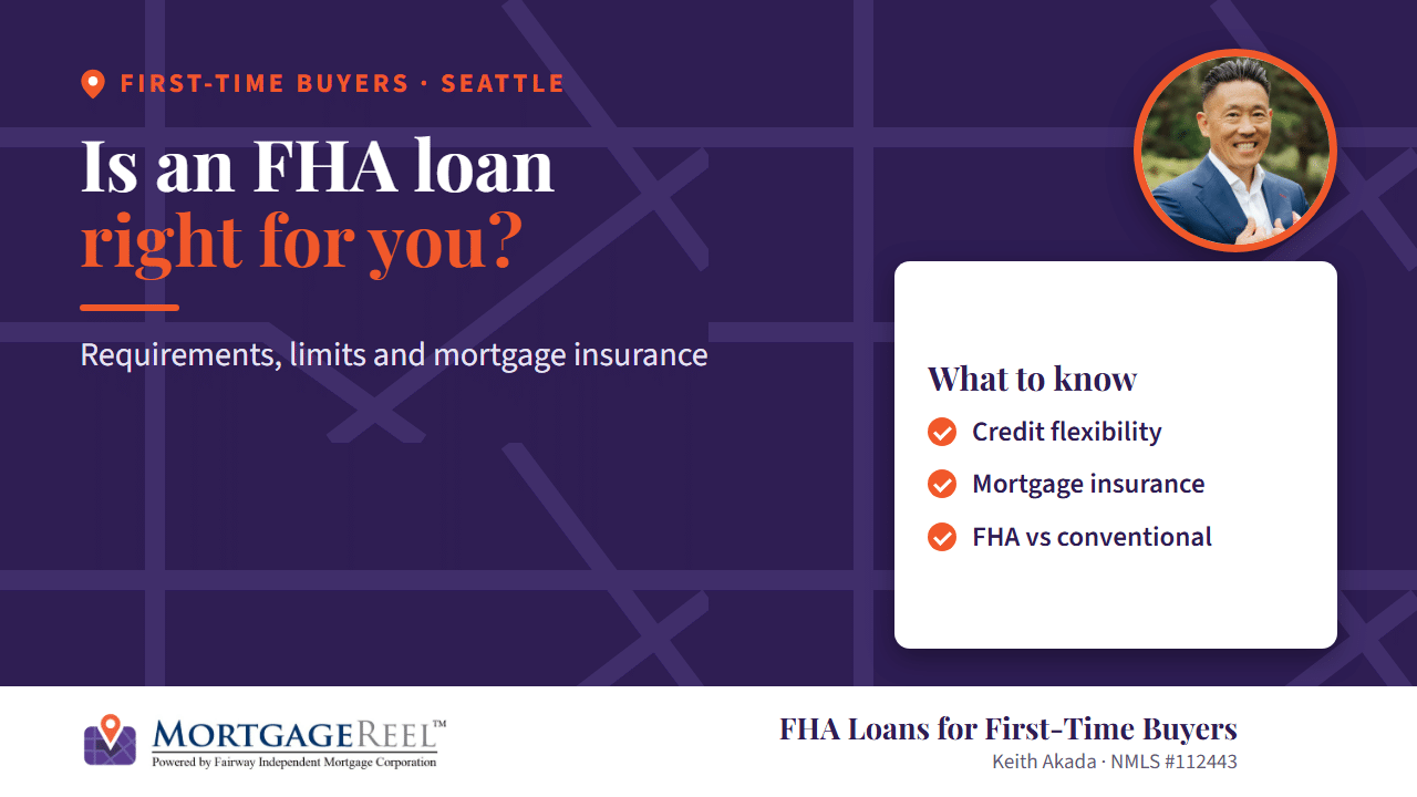 Is an FHA loan right for you? A guide for first-time buyers in Seattle