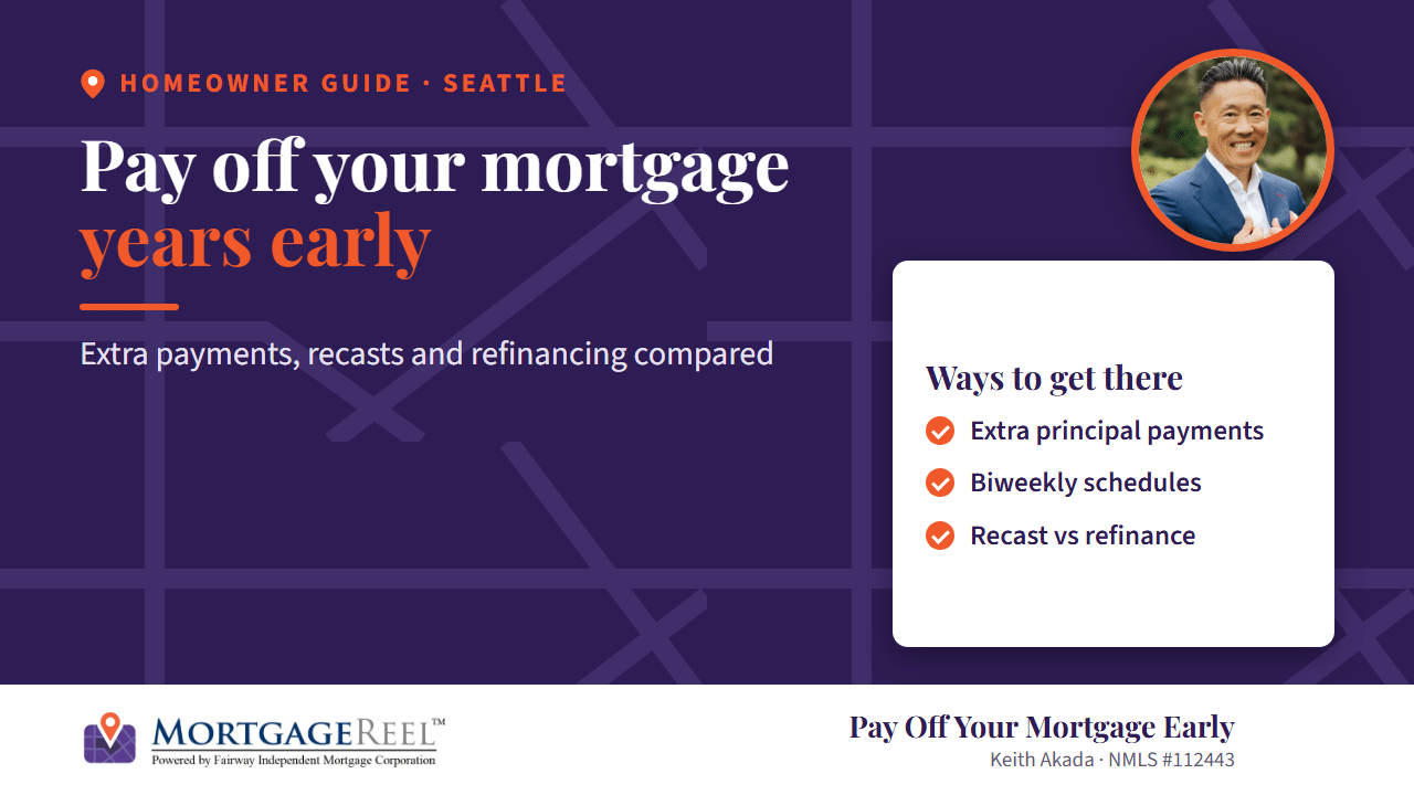 Pay Off Mortgage Loan Early: Seattle Homeowner Guide